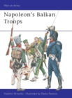 Image for Napoleon&#39;s Balkan Troops