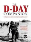 Image for The D-Day companion  : leading historians explore history&#39;s greatest amphibious assault