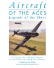 Image for Aircraft of the aces  : legends of the skies
