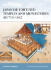 Image for Japanese Fortified Temples and Monasteries AD 710-1602