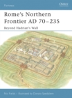 Image for Rome&#39;s northern frontier AD 70-235  : beyond Hadrian&#39;s wall