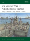Image for US World War II amphibious tactics  : Army &amp; Marine Corps, Pacific theater