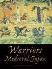 Image for Warriors of medieval Japan