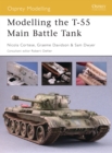 Image for Modelling the T-55 Main Battle Tank