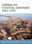 Image for American Coastal Defences 1885-1950