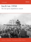 Image for Inch-on 1950  : the last great amphibious assault