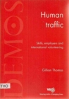 Image for Human Traffic : Skills, Employers and International Volunteering