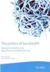 Image for The Politics of Bandwidth