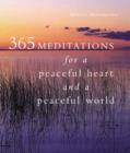 Image for 365 Meditations for a Peaceful Heart and a Peaceful World