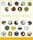 Image for The feng shui bible  : the definitive guide to improving your home, health, finances and life