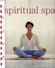 Image for Spiritual spa  : create a private sanctuary to refresh body and spirit