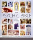 Image for The psychic&#39;s bible  : the definitive guide to developing your pyschic skills