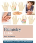 Image for The palmistry bible  : the definitive guide to hand reading