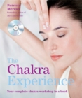 Image for The chakra experience  : your complete chakra workshop in a book