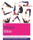 Image for The Pilates bible  : the definitive guide to Pilates exercises