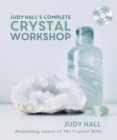 Image for Judy Hall&#39;s Complete Crystal Workshop