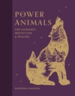 Image for Power Animals : For Guidance, Protection and Healing