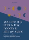 Image for You are My Sun and My Moon and All My Stars