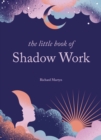 Image for The Little Book of Shadow Work