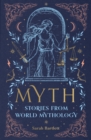 Image for Myth : Stories from World Mythology