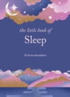 Image for The Little Book of Sleep : The Art of Natural Sleep