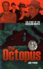 Image for The octopus  : the rise &amp; rise of the Sicilian mafia