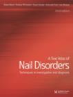 Image for A text atlas of nail disorders  : techniques in investigation and diagnosis