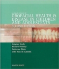 Image for A colour atlas of orofacial health and disease in children and adolescents  : diagnosis and management