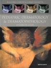 Image for Pediatric Dermatology and Dermatopathology : A Concise Atlas