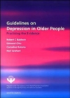 Image for Guidelines on depression in older people  : practising the edvidence