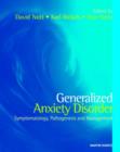 Image for Generalised anxiety disorder  : symptomatology, pathogenesis and management