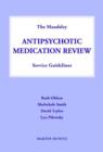 Image for Maudsley antipsychotic medication review service guidelines  : establishing a medication review system for atypical antipsychotic patients