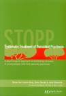 Image for Systematic treatment of persistent psychosis (STOPP)  : a psychological approach to facilitating recovery in young people with first-episode psychosis
