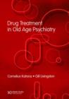 Image for Drug treatment in old age psychiatry
