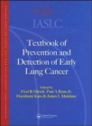 Image for IASLC textbook of prevention and early detection of lung cancer