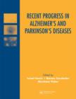 Image for Recent Progress in Alzheimer&#39;s and Parkinson&#39;s Diseases