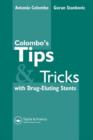 Image for Colombo&#39;s tips &amp; tricks for drug eluting stents