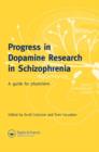 Image for Progress in dopamine research in schizophrenia  : a guide for physicians