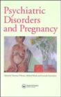 Image for Psychiatric disorders and pregancy