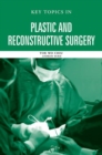 Image for Key Topics in Plastic and Reconstructive Surgery