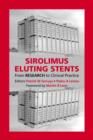 Image for Sirolimus eluting stents  : from research to clinical practice