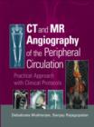 Image for CT and MR Angiography of the Peripheral Circulation