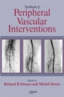 Image for Textbook of Peripheral Vascular Interventions