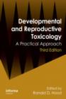 Image for Developmental and reproductive toxicology  : a practical approach