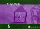 Image for In Safe Hands : A Resource and Training Pack to Support Work with Young Refugee Children