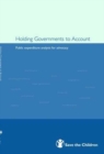 Image for Holding Governments to Account : Public Expenditure Analysis for Advocacy