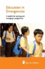 Image for Education in Emergencies : A Toolkit for Starting and Managing a Programme