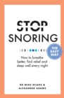 Image for Stop snoring the easy way  : and the real reasons you need to
