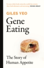 Image for Gene eating  : the story of human appetite