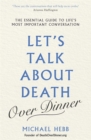 Image for Let&#39;s Talk about Death (over Dinner)